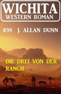 Produktbild: Die Drei von der Ranch: Wichita Western Roman 39