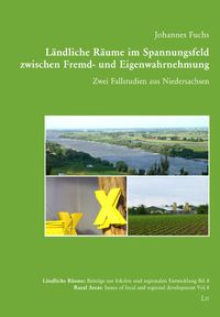 Produktbild: L&auml;ndliche R&auml;ume im Spannungsfeld zwischen Fremd- und Eigenwahrnehmung