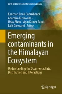 Produktbild: Emerging contaminants in the Himalayan Ecosystem