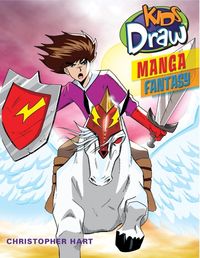 Produktbild: Hart, C: Kids Draw Manga Fantasy