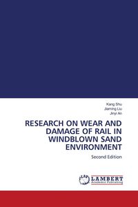 Produktbild: Research On Wear and Damage Of Rail in Windblown Sand Environment