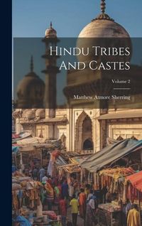 Produktbild: Hindu Tribes And Castes; Volume 2