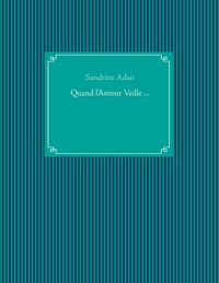 Produktbild: Quand l'Amour Veille ...