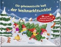 Produktbild: Die geheimnisvolle Welt der Weihnachtswichtel
