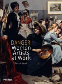 Produktbild: Danger! Women Artists at Work