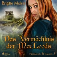 Produktbild: Das Verm&auml;chtnis der MacLeods (Highlands & Islands 3)