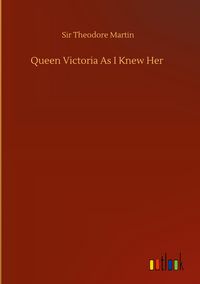 Produktbild: Queen Victoria As I Knew Her