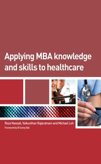 Produktbild: Applying MBA Knowledge and Skills to Healthcare
