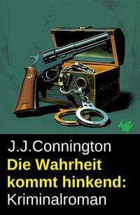 Produktbild: Die Wahrheit kommt hinkend: Kriminalroman