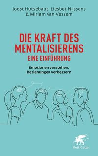 Produktbild: Die Kraft des Mentalisierens - Eine Einf&uuml;hrung