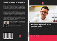 Produktbild: Higiene do neg&oacute;cio da restaura&ccedil;&atilde;o