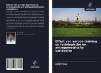 Produktbild: Effect van aerobe training op fysiologische en antropometrische variabelen