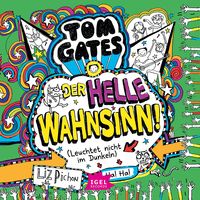 Produktbild: Tom Gates 11. Der helle Wahnsinn! (Leuchtet nicht im Dunkeln)