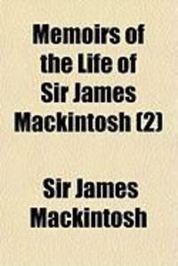 Produktbild: Memoirs of the Life of Sir James Mackintosh (2)