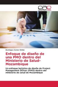 Produktbild: Enfoque de dise&ntilde;o de una PMO dentro del Ministerio de Salud-Mozambique