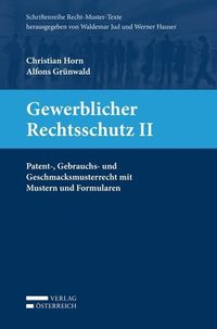 Bild vom Artikel Gewerblicher Rechtsschutz II vom Autor Christian Horn