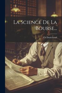 Produktbild: La Science De La Bourse...