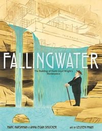 Produktbild: Fallingwater: The Building of Frank Lloyd Wright's Masterpiece