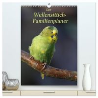 Produktbild: Der Wellensittich-Familienplaner (hochwertiger Premium Wandkalender 2027 DIN A2 hoch), Kunstdruck in Hochglanz