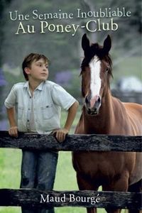 Produktbild: Une Semaine Inoubliable Au Poney-Club