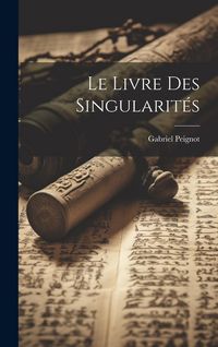 Produktbild: Le Livre Des Singularit&eacute;s
