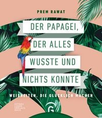 Produktbild: Der Papagei, der alles wusste und nichts konnte