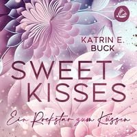 Produktbild: Sweet Kisses: Ein Rockstar zum Küssen