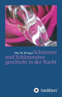 Produktbild: Sch&ouml;nstes und Schlimmstes geschieht in der Nacht