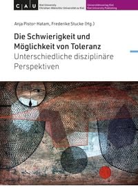 Produktbild: Die Schwierigkeit und M&ouml;glichkeit von Toleranz