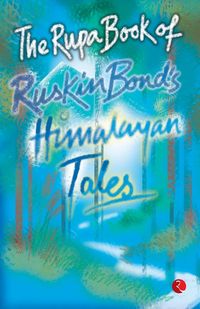 Produktbild: The Rupa Book Of Ruskin Bonds Himalayan Tales