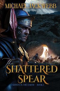 Produktbild: The Shattered Spear (Giants in the Earth, #1)
