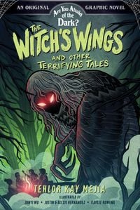 Produktbild: The Witch's Wings and Other Terrifying Tales (Are You Afraid of the Dark? Graphic Novel #1)