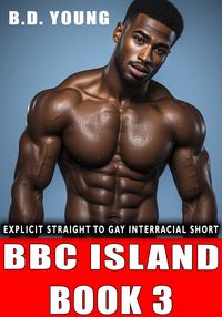 Produktbild: Bbc Island Book 3: Explicit Straight to Gay Interracial Short