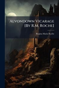 Produktbild: Alvondown Vicarage [By R.M. Roche]