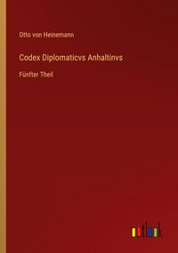 Produktbild: Codex Diplomaticvs Anhaltinvs