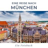 Produktbild: Eine Reise nach M&uuml;nchen