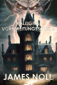 Produktbild: Raleigh's Vorbereitungsschule (The Topher Trilogy, #1)