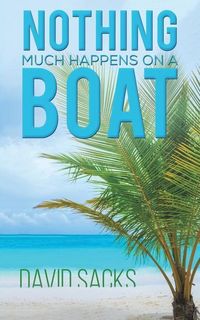 Produktbild: Nothing Much Happens on a Boat
