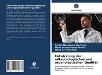 Produktbild: Entwicklung der mikrobiologischen und organoleptischen Qualit&auml;t