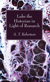 Produktbild: Luke the Historian in Light of Research