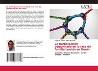 Produktbild: La participaci&oacute;n comunitaria en la fase de familiarizaci&oacute;n en Dur&aacute;n