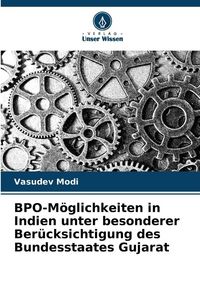 Produktbild: BPO-M&ouml;glichkeiten in Indien unter besonderer Ber&uuml;cksichtigung des Bundesstaates Gujarat