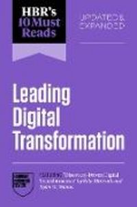Produktbild: HBR's 10 Must Reads on Leading Digital Transformation, Updated and Expanded (featuring "Discovery-Driven Digital Transformation" by Rita McGrath and Ryan McManus)
