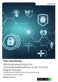 Produktbild: Informationssicherheit f&uuml;r Gesundheitsdienstleister in der D-A-CH Region Europas