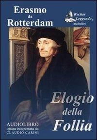 Produktbild: Elogio della follia letto da Claudio Carini. Audiolibro. CD Audio formato MP3