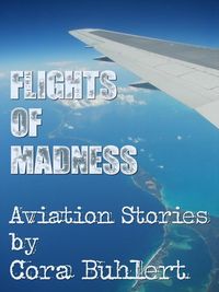 Bild vom Artikel Flight of Madness vom Autor Cora Buhlert