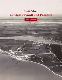 Produktbild: Luftfahrt auf dem Priwall und P&ouml;tenitz