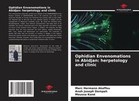 Produktbild: Ophidian Envenomations in Abidjan: herpetology and clinic