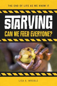 Produktbild: Starving: Can We Feed Everyone?