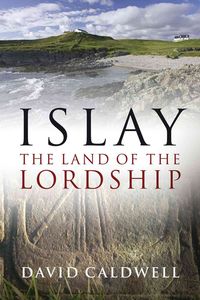 Produktbild: Islay : The Land of the Lordship